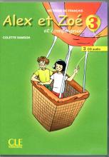 Диски Alex et Zoe 3 CD Audio pour la classe Диски Alex et Zoe 3 CD Audio pour la classe